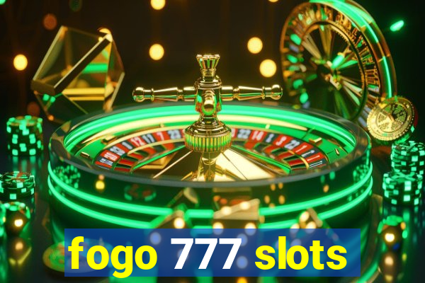 fogo 777 slots